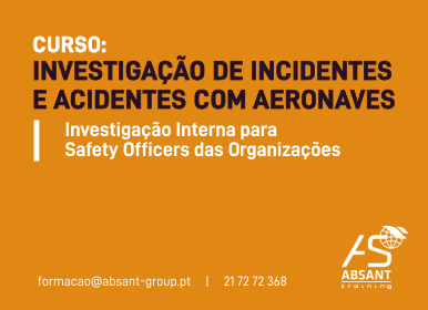 ABSANT GROUP - Curso Investigação de incidentes e acidentes com aeronaves - Setembro/ Outubro